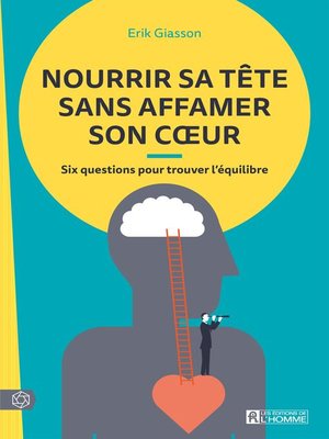 cover image of Nourrir sa tête sans affamer son coeur